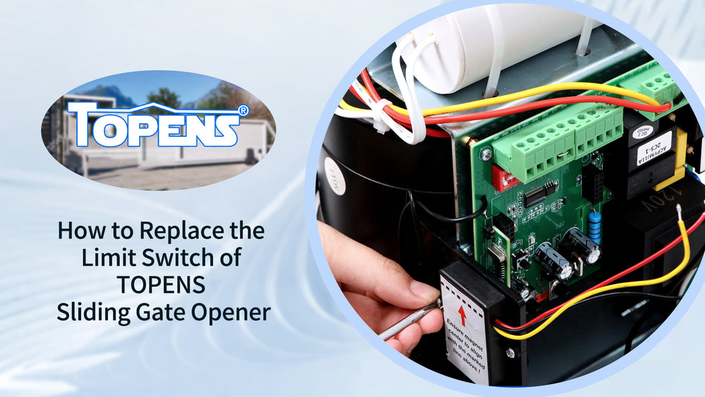 How to Replace the Limit Switch of TOPENS Sliding Gate Opener